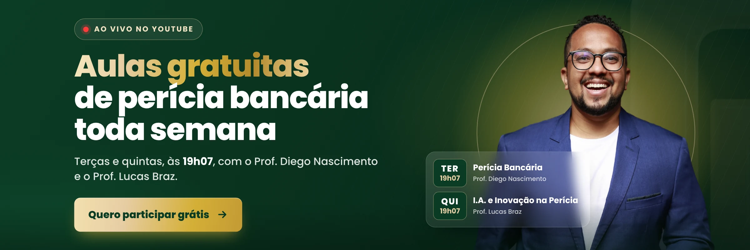 Aulas gratuitas de perícia bancária toda semana, terças e quintas às 19h07, com o Prof. Diego Nascimento e o Prof. Lucas Braz