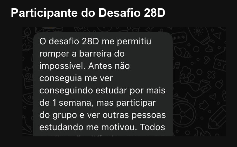 Print tratado do relato de um participante do Desafio 28D sobre estudar acompanhado, sem dados pessoais ou de saúde.